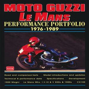 Moto Guzzi Le Mans: Performance Portfolio 1976-1989 by R. M. Clarke