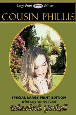 Cousin Phillis by Elizabeth Gaskell