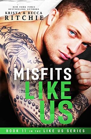 Misfits Like Us by Krista Ritchie, Becca Ritchie