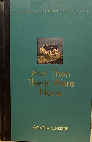 And Then There Were None by Agatha Christie