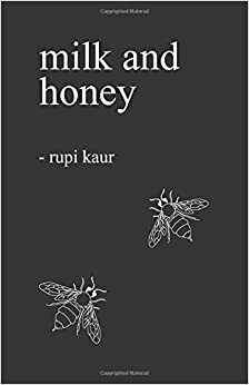 Γάλα και μέλι by Rupi Kaur
