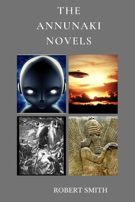 The Annunaki Novels by Robert Smith