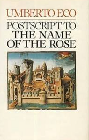 Postscript to The Name of the Rose by Umberto Eco