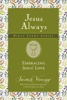 Embracing Jesus' Love by Sarah Young