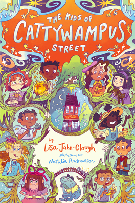 The Kids of Cattywampus Street by Lisa Jahn-Clough