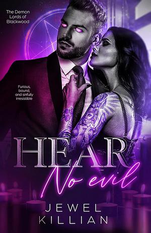 Hear No Evil by Jewel Killian