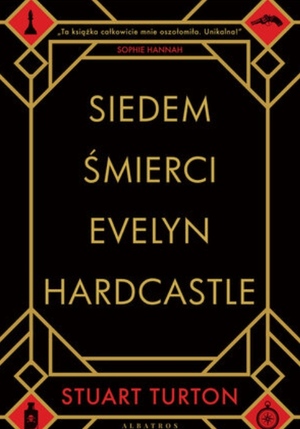 Siedem śmierci Evelyn Hardcastle by Stuart Turton