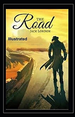 The Road Illustrated by Jack London