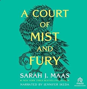 A Court of Mist and Fury by Sarah J. Maas