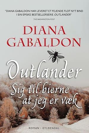 Sig til bierne at jeg er væk - outlander by Diana Gabaldon