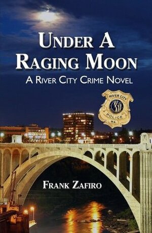 Under a Raging Moon by Frank Zafiro