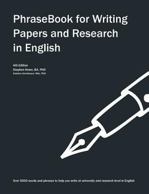 PhraseBook for Writing Papers and Research in English by Kristina Henriksson, Stephen Howe