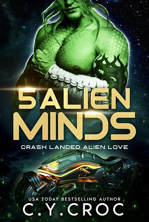 5 Alien Minds by C. Y. Croc