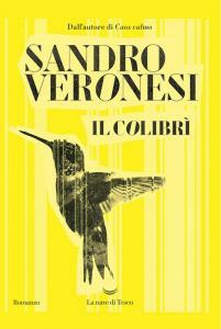 Il colibrì  by Sandro Veronesi