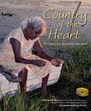 Country of the Heart: An Indigenous Australian Homeland by Deborah Bird Rose