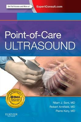 Point-Of-Care Ultrasound by Nilam J. Soni, Robert Arntfield, Pierre Kory