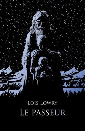 Le Passeur by Lois Lowry