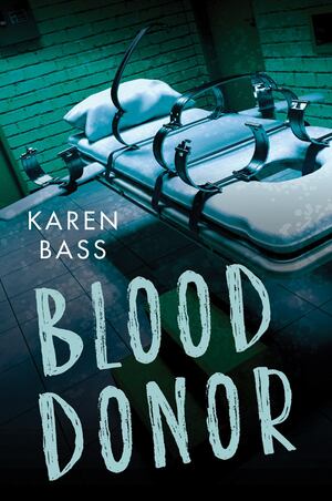 Blood Donor by Karen Bass