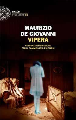 Vipera: Nessuna resurrezione per il commissario Ricciardi by Maurizio de Giovanni