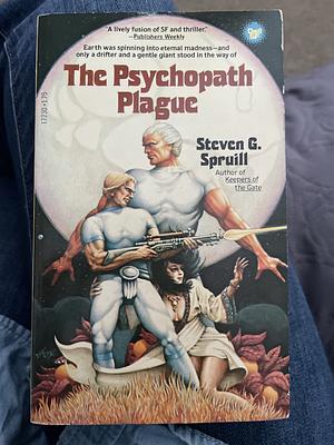 The Psychopath Plague by Steven G. Spruill