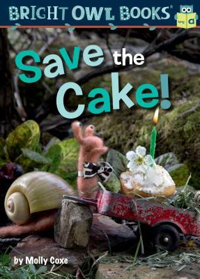 Save the Cake! by Molly Coxe