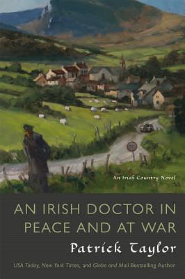 An Irish Doctor in Peace and at War by Patrick Taylor