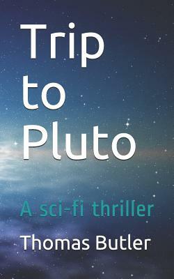 Trip to Pluto by Thomas Butler