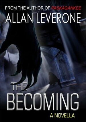 The Becoming by Allan Leverone