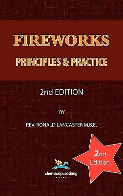 Fireworks, Principles and Practice, 2nd Edition by Ronald Lancaster