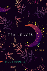 Tea Leaves by Jacob Budenz