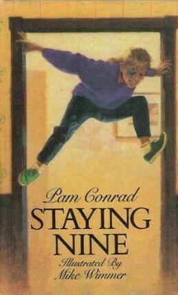 Staying Nine by Pam Conrad