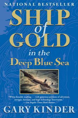 Ship of Gold in the Deep Blue Sea by Gary Kinder