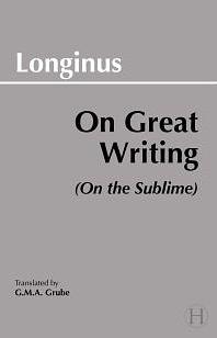 On Great Writing by Dionysius Cassius Longinus