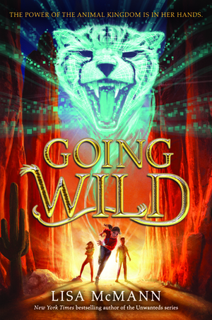 Going Wild: Going Wild #01 by Lisa McMann