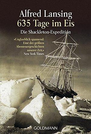 635 Tage im Eis: Die Shackleton-Expedition - by Heinrich Koop, Alfred Lansing