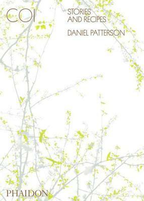 Coi: Stories and Recipes by Daniel Patterson