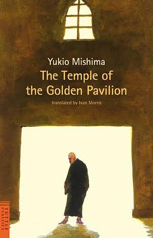 The Temple of the Golden Pavilion by Yukio Mishima