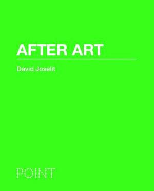 After Art by David Joselit