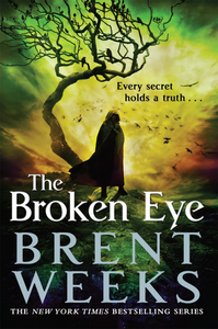 The Broken Eye by Brent Weeks