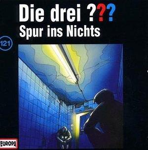 Die drei ??? -Spur ins Nichts by André Marx, André Marx