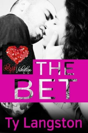 The Bet - A Red Hot Valentine by Ty Langston