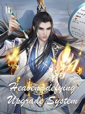 Heaven-defying Upgrade System: Volume 1 by Lun Hui Wu Chang