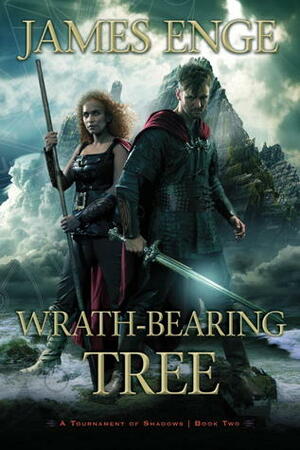 Wrath-Bearing Tree by James Enge