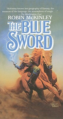 The Blue Sword by Robin McKinley