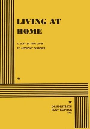 Living at Home by Anthony Giardina