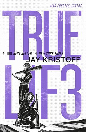 Truel1f3 by Jay Kristoff