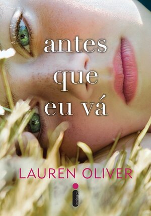 Antes Que Eu Vá by Lauren Oliver