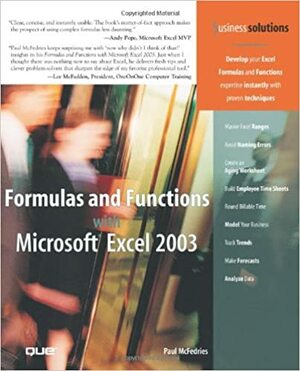 Formulas and Functions with Microsoft Excel 2003 by Paul McFedries