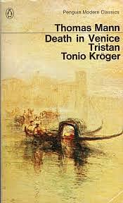 Death in Venice: Tristan : Tonio Kröger by Thomas Mann