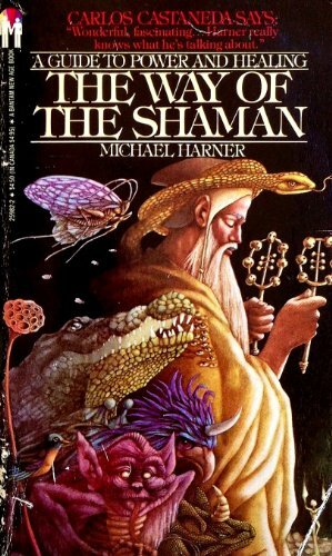Way of the Shaman by Michael Harner